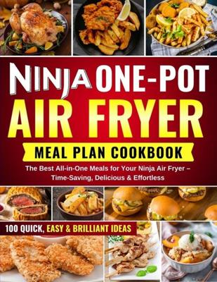 Ninja One-Pot Air Fryer Meal Plan Cookbook - Frida Kochlust - ebook