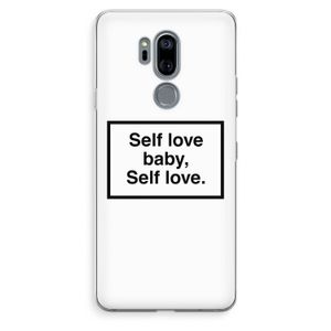 Self love: LG G7 Thinq Transparant Hoesje