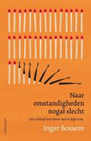 Naar omstandigheden nogal slecht (Paperback)