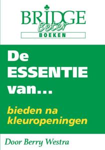 De Essentie van... bieden na kleuropeningen (Paperback)