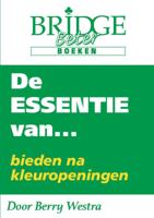 De Essentie van... bieden na kleuropeningen (Paperback)
