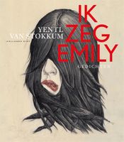 Ik zeg Emily - Yentl van Stokkum - ebook