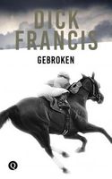 Gebroken - Dick Francis - ebook