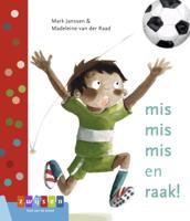 mis mis mis en raak! (Hardback) mis mis mis en raak! (Hardback)