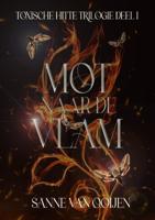 Mot naar de vlam (Paperback)