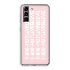 Hotline bling pink: Samsung Galaxy S21 Transparant Hoesje