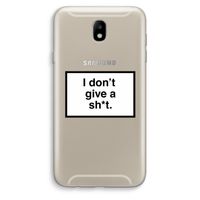 Don't give a shit: Samsung Galaxy J7 (2017) Transparant Hoesje