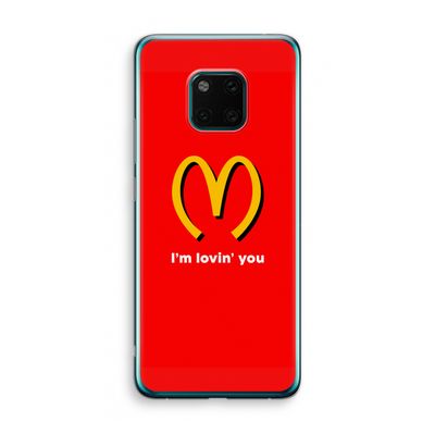 I'm lovin' you: Huawei Mate 20 Pro Transparant Hoesje