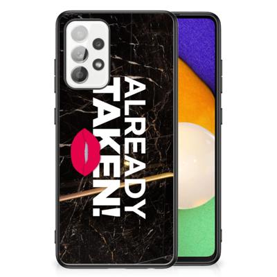 Samsung Galaxy A52 | A52s (5G/4G) | Telefoon Hoesje | met tekst Already Taken Black