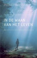 In de waan van het leven (Paperback)