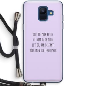 Ochtendhumeur: Samsung Galaxy A6 (2018) Transparant Hoesje met koord