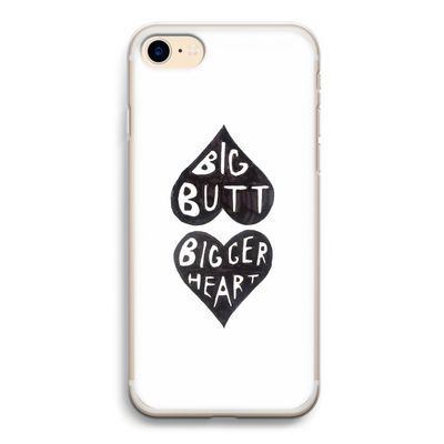 Big butt bigger heart: iPhone 7 Transparant Hoesje