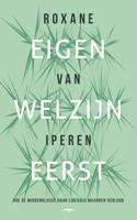 Eigen welzijn eerst