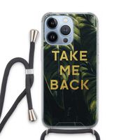 Take me back: iPhone 13 Pro Transparant Hoesje met koord