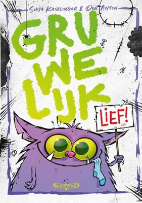 Gruwelijk lief! (Hardback)
