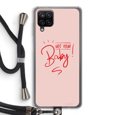 Not Your Baby: Samsung Galaxy A12 Transparant Hoesje met koord