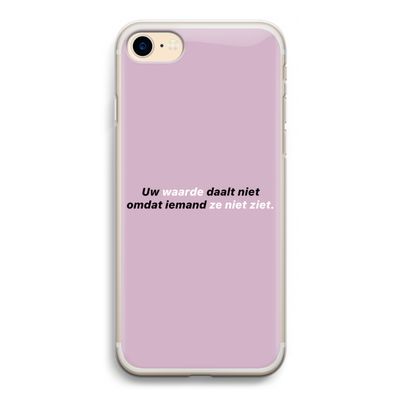 uw waarde daalt niet: iPhone 7 Transparant Hoesje