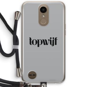 Topwijf Grijs Zwart: LG K10 (2017) Transparant Hoesje met koord