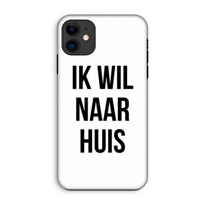 Ik wil naar huis: iPhone 11 Tough Case