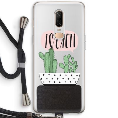 I love cacti: OnePlus 6 Transparant Hoesje met koord