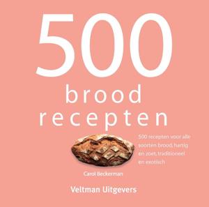 500 broodrecepten (Hardback)