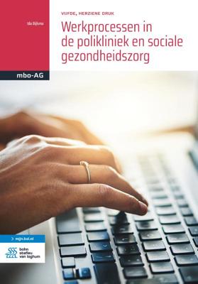 Werkprocessen in de polikliniek en sociale gezondheidszorg (Paperback)