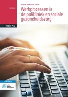 Werkprocessen in de polikliniek en sociale gezondheidszorg (Paperback)