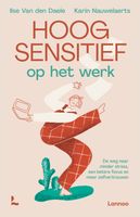 Hoogsensitief op het werk - Ilse Van den Daele, Karin Nauwelaerts - ebook