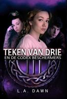 Teken van Drie 2 - Teken van Drie en de Codex Beschermers (Paperback)