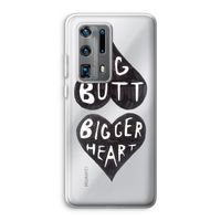 Big butt bigger heart: Huawei P40 Pro Plus Transparant Hoesje