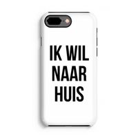 Ik wil naar huis: iPhone 7 Plus Tough Case Ik wil naar huis: iPhone 7 Plus Tough Case