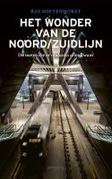 Het wonder van de Noord/Zuidlijn - Bas Soetenhorst - ebook - thumbnail