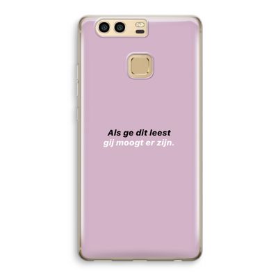 gij moogt er zijn: Huawei P9 Transparant Hoesje
