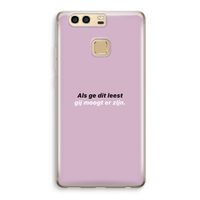 gij moogt er zijn: Huawei P9 Transparant Hoesje
