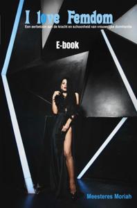 I love Femdom - Meesteres Moriah - ebook