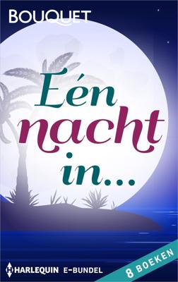 Eén nacht in... (8-in-1) - Maggie Cox, Kim Lawrence, Jennie Lucas, Robyn Donald - ebook