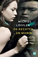 De rechter en Maria - Michiel Loffler - ebook - thumbnail