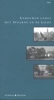 Gebouwen langs het Spaarne en de Liede (Paperback)