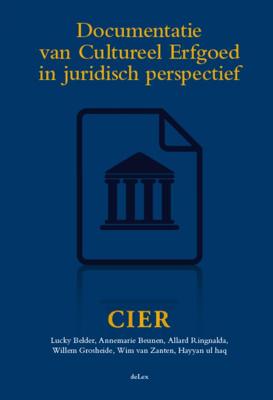 Documentatie van Cultureel Erfgoed in juridisch perspectief (Hardback)