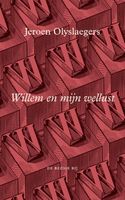 Willem en mijn wellust - Jeroen Olyslaegers - ebook