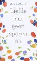 Liefde laat geen sporen na (Hardback)