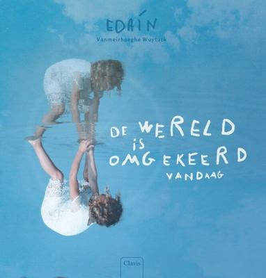De wereld is omgekeerd vandaag (Hardback)