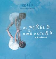 De wereld is omgekeerd vandaag (Hardback)
