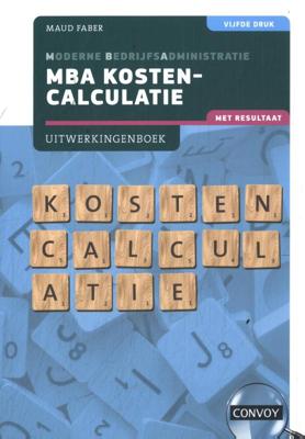 MBA Kostencalculatie met resultaat (Paperback)