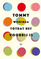 Totdat het voorbij is (Hardback) Totdat het voorbij is (Hardback)