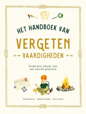 Het handboek van vergeten vaardigheden (Hardback) Het handboek van vergeten vaardigheden (Hardback)