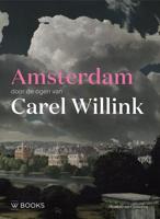 Amsterdam door de ogen van Carel Willink (Paperback)