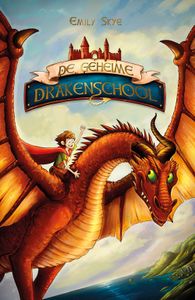 De geheime drakenschool - Emily Skye - ebook