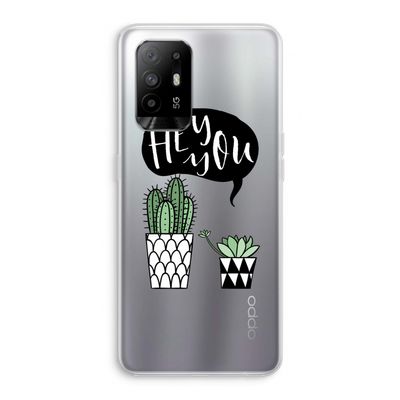 Hey you cactus: Oppo A95 5G Transparant Hoesje