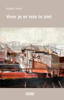 Voor je er iets in ziet (Paperback)